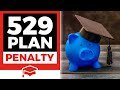 what-is-the-529-plan-penalty-and-how-to-avoid-it