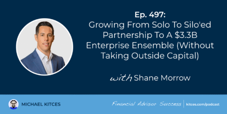 growing-from-solo-to-silo’ed-partnership-to-a-$3.3b-enterprise-ensemble-(without-taking-outside-capital):-#fasuccess-ep-497-with-shane-morrow