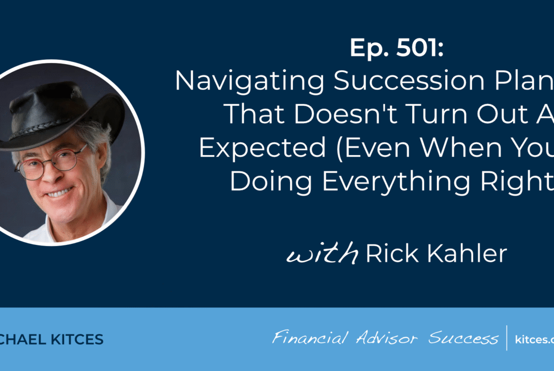 navigating-succession-planning-that-doesn’t-turn-out-as-expected-(even-when-you’re-doing-everything-right):-#fasuccess-ep-501-with-rick-kahler