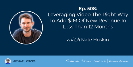 leveraging-video-the-right-way-to-add-$1m-of-new-revenue-in-less-than-12-months:-#fasuccess-ep-508-with-nate-hoskin