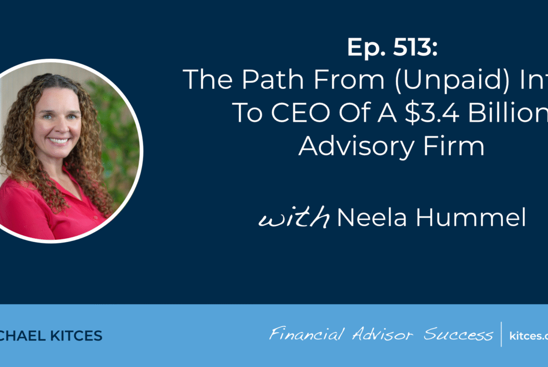 the-path-from-(unpaid)-intern-to-ceo-of-a-$3.4-billion-advisory-firm:-#fasuccess-ep-513-with-neela-hummel